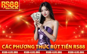 Các Phương Thức Rút Tiền RS88